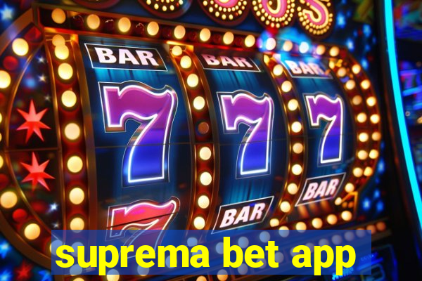 suprema bet app